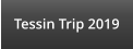 Tessin Trip 2019