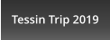 Tessin Trip 2019
