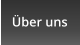 �ber uns